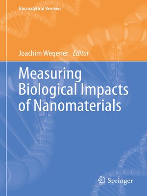 cover image of Measuring Biological Impacts of Nanomaterials